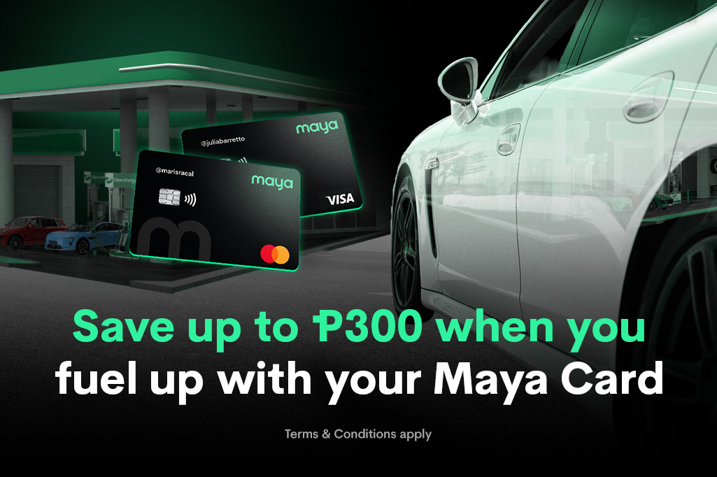 Up to ₱300 Fuel Cashback with Maya Debit